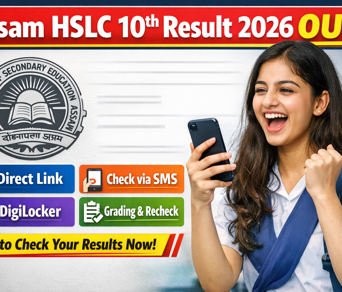 Assam HSLC 10th Result 2026 OUT Direct Link, How to Check, SMS, DigiLocker, Grading & Recheck